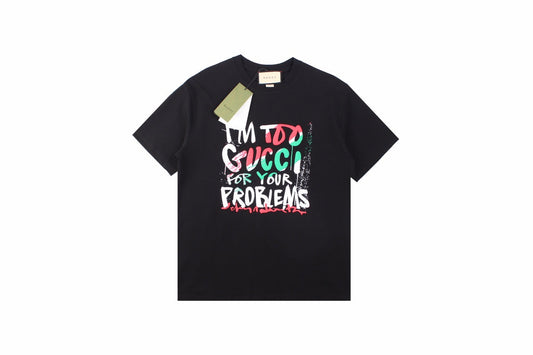 Gucci 'I'm Too Gucci for Your Problems' T-Shirt - Black - Phantom Kicks