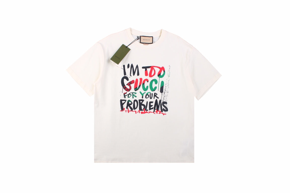 Gucci 'I'm Too Gucci for Your Problems' T-Shirt - Phantom Kicks