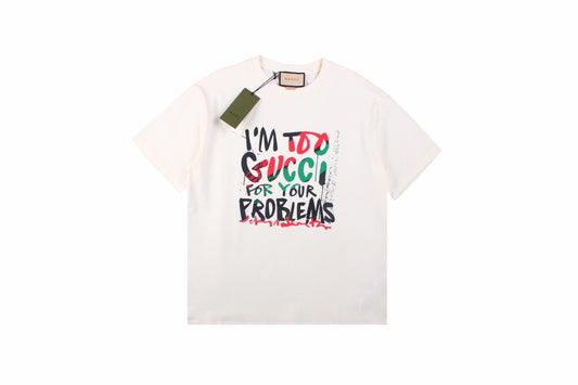 Gucci 'I'm Too Gucci for Your Problems' T-Shirt - Phantom Kicks